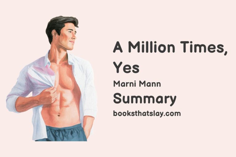 A Million Times, Yes Summary, Characters and Themes