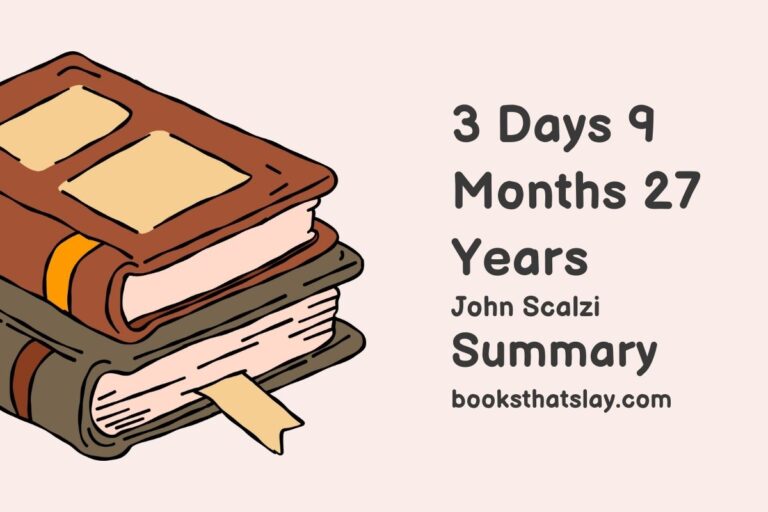 3 Days 9 Months 27 Years Summary, Characters and Themes