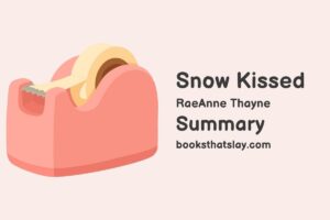 Snow Kissed Summary, Characters and Themes