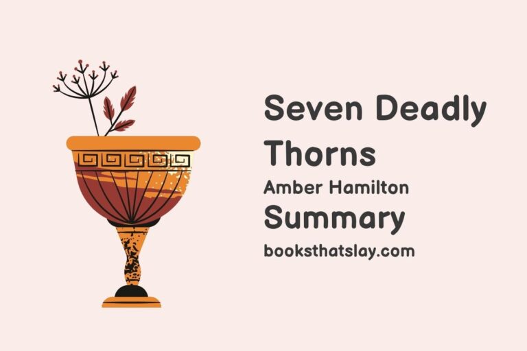 Seven Deadly Thorns Summary, Characters and Themes
