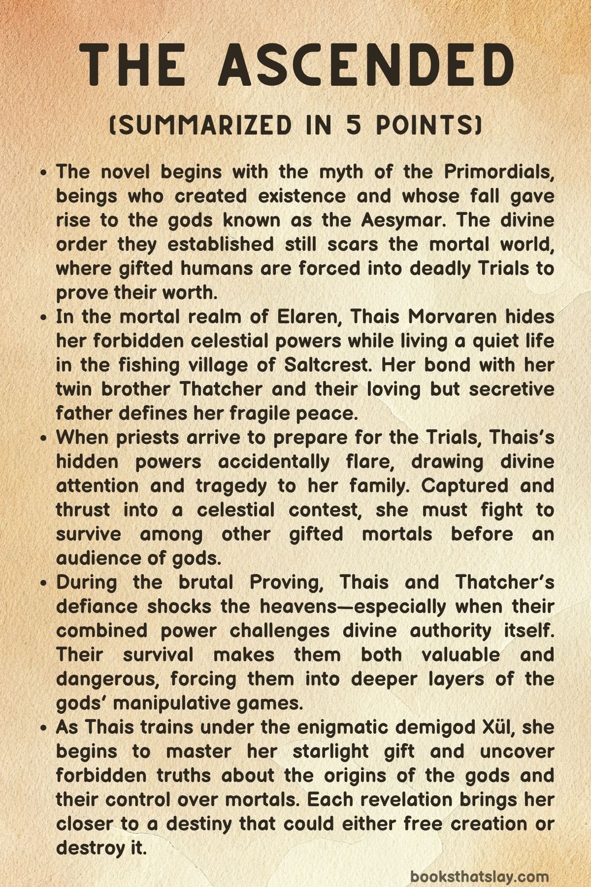 The Ascended Summary, Characters and Themes