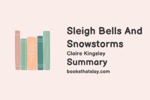 Sleigh Bells and Snowstorms Summary, Characters and Themes