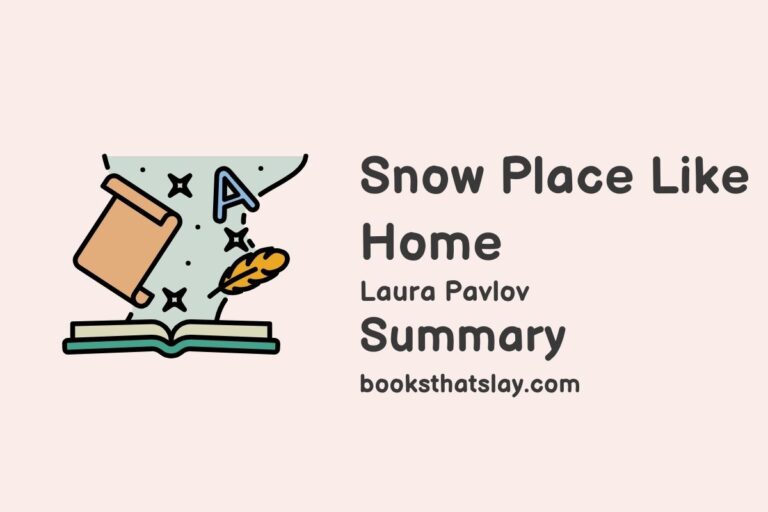 Snow Place Like Home Summary, Characters and Themes