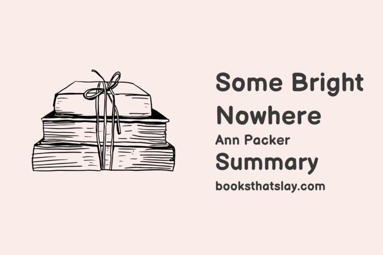 Some Bright Nowhere Summary, Characters and Themes