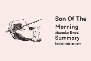 Son of the Morning Summary, Characters and Themes