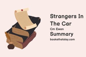 Strangers in the Car Summary, Characters and Themes