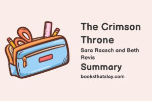 The Crimson Throne Summary, Characters and Themes