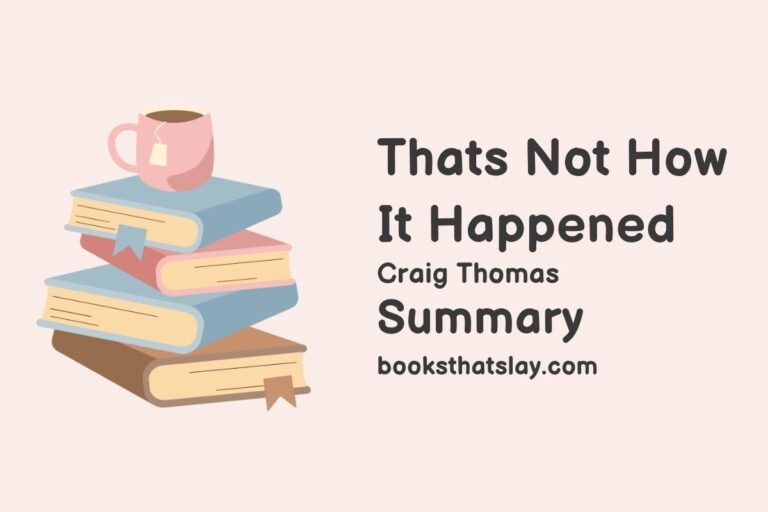 That’s Not How It Happened Summary, Characters and Themes