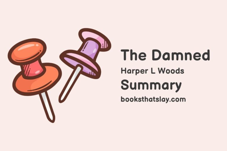 The Damned by Harper L. Woods Summary, Characters and Themes