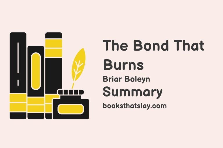 The Bond That Burns Summary, Characters and Themes