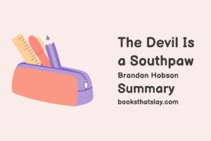 The Devil Is a Southpaw Summary, Characters and Themes