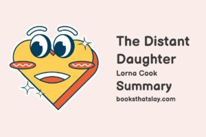 The Distant Daughter Summary, Characters and Themes