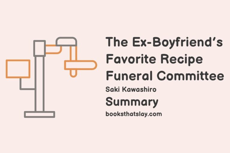 The Ex-Boyfriend’s Favorite Recipe Funeral Committee Summary, Characters and Themes