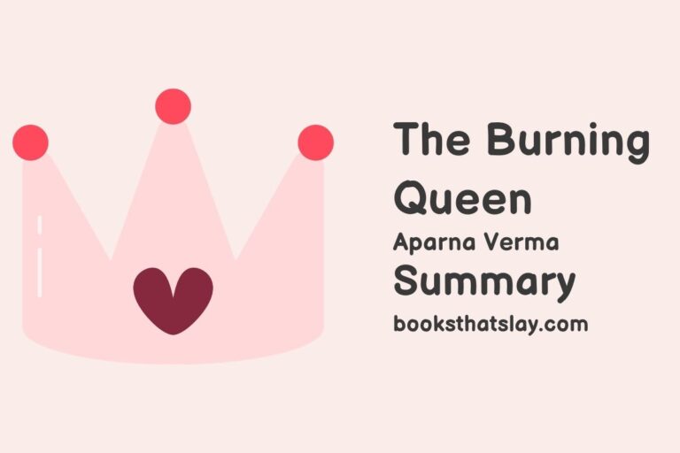 The Burning Queen Summary, Characters and Themes