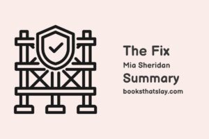 The Fix by Mia Sheridan Summary, Characters and Themes