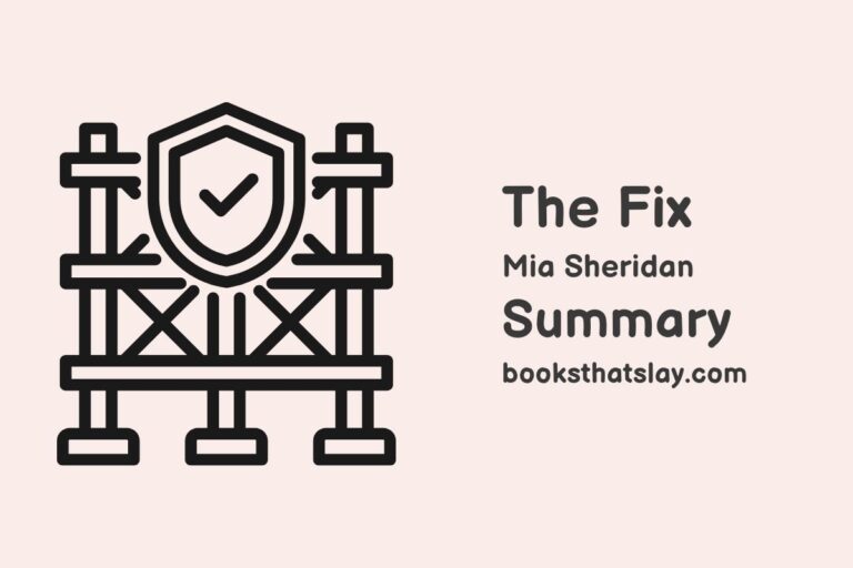 The Fix by Mia Sheridan Summary, Characters and Themes