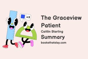 The Graceview Patient Summary, Characters and Themes