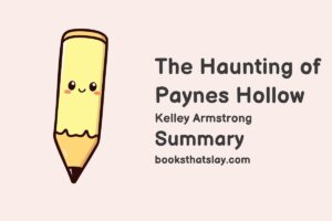 The Haunting of Paynes Hollow Summary, Characters and Themes