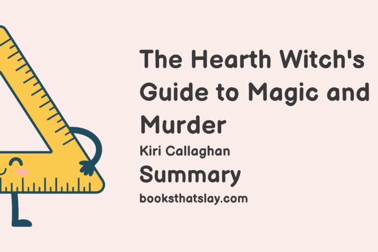 The Hearth Witch’s Guide to Magic and Murder Summary, Characters and Themes