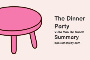 The Dinner Party Summary, Characters and Themes