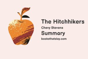 The Hitchhikers by Chevy Stevens Summary, Characters and Themes