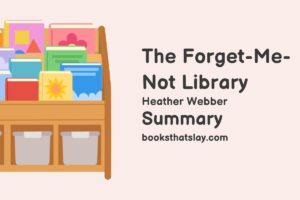 The Forget-Me-Not Library Summary, Characters and Themes