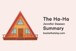 The Ha-Ha by Jennifer Dawson Summary, Characters and Themes