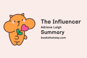 The Influencer Summary, Characters and Themes