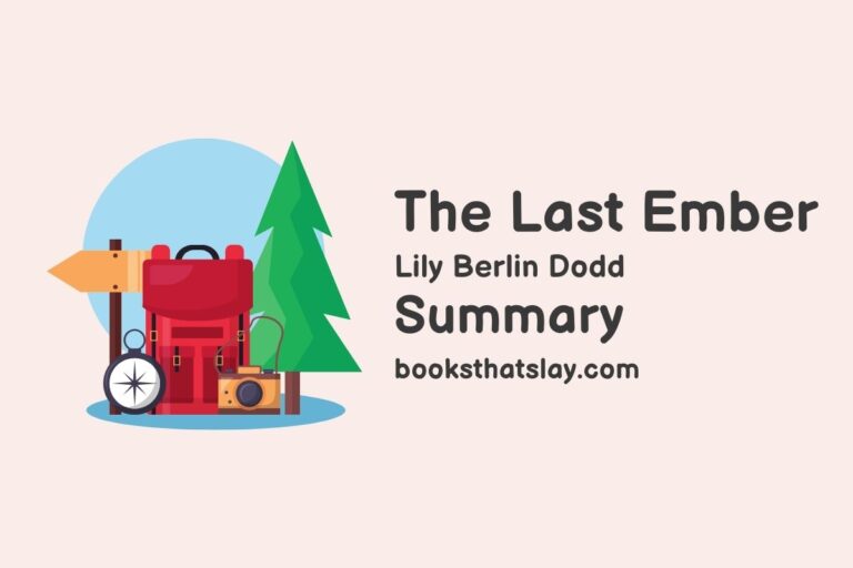 The Last Ember Summary, Characters and Themes