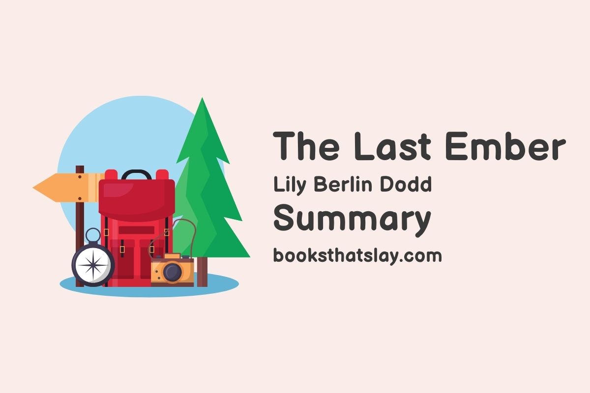 The Last Ember Summary, Characters and Themes