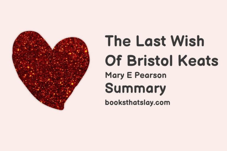The Last Wish of Bristol Keats Summary, Characters and Themes