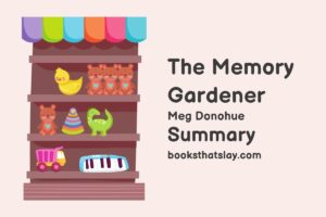 The Memory Gardener Summary, Characters and Themes