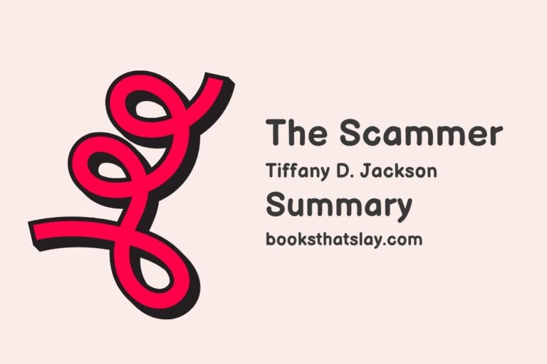 The Scammer by Tiffany D. Jackson Summary, Characters and Themes