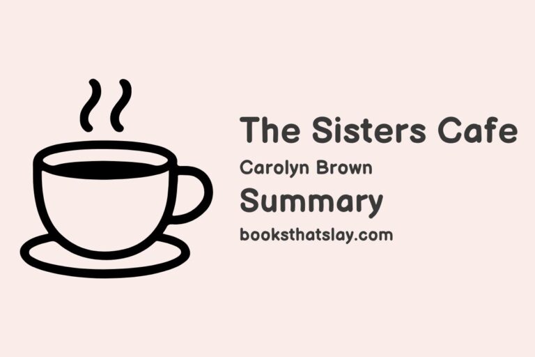 The Sisters Cafe Summary, Characters and Themes