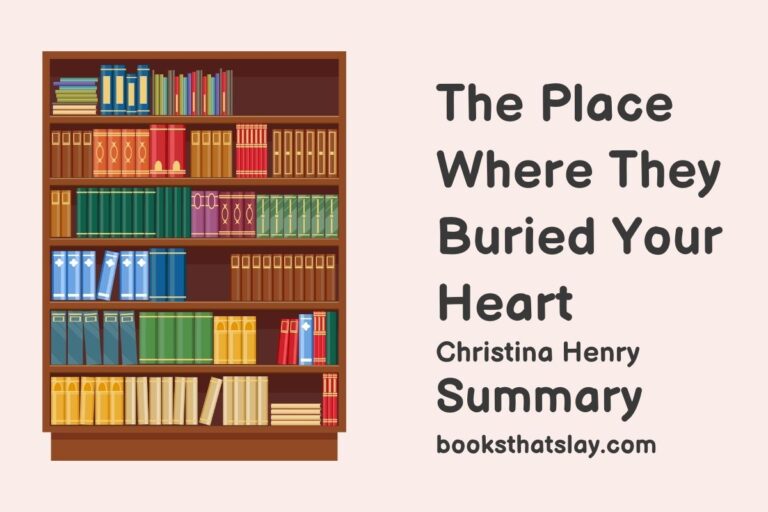 The Place Where They Buried Your Heart Summary, Characters and Themes