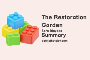 The Restoration Garden Summary, Characters and Themes