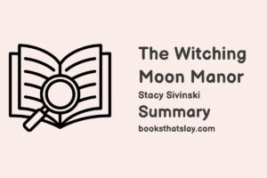 The Witching Moon Manor Summary, Characters and Themes