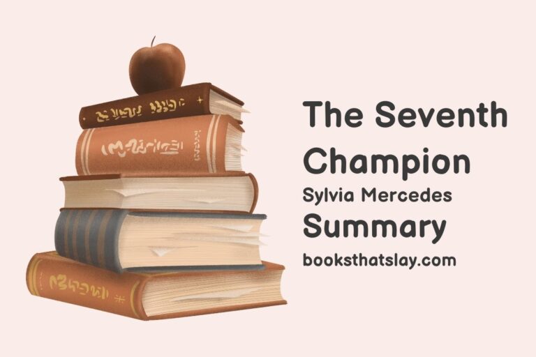 The Seventh Champion Summary, Characters and Themes