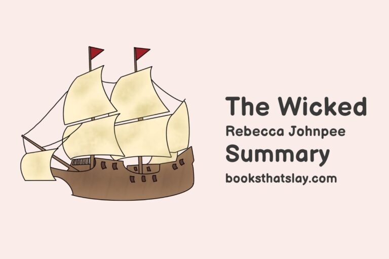 The Wicked by Rebecca Johnpee Summary, Characters and Themes