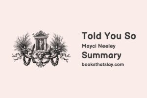 Told You So Summary and Analysis