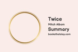 Twice by Mitch Albom Summary, Characters and Themes