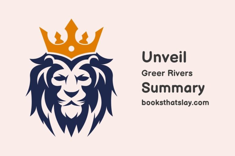 Unveil by Greer Rivers Summary, Characters and Themes