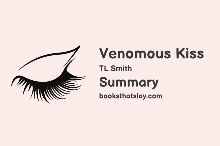Venomous Kiss Summary, Characters and Themes