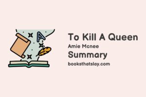 To Kill a Queen Summary, Characters and Themes