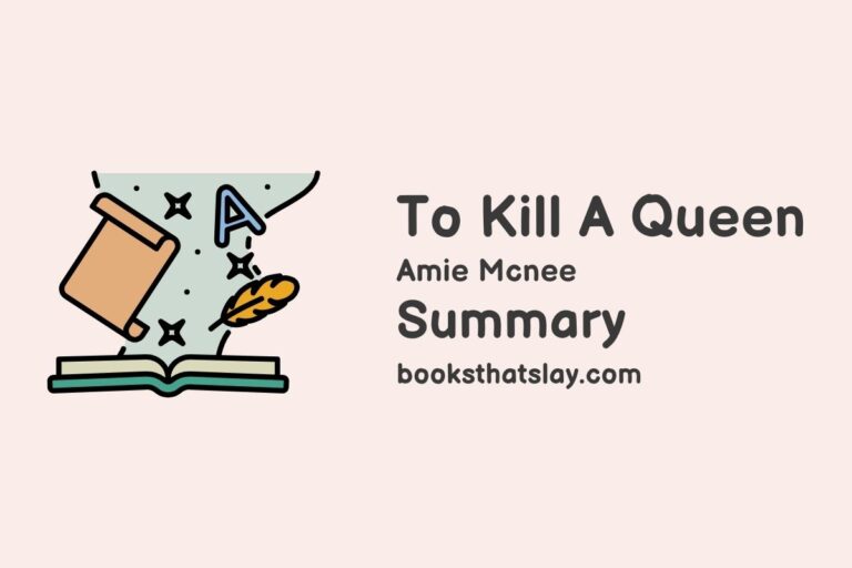 To Kill a Queen Summary, Characters and Themes