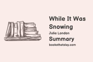 While It Was Snowing Summary, Characters and Themes