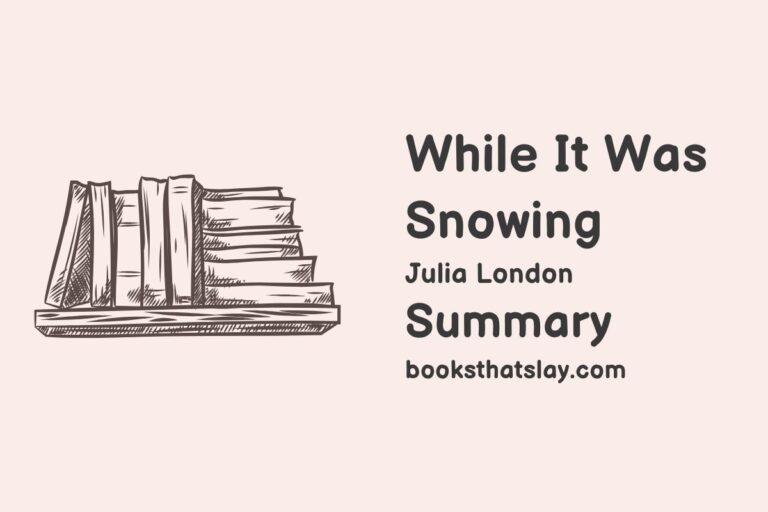 While It Was Snowing Summary, Characters and Themes