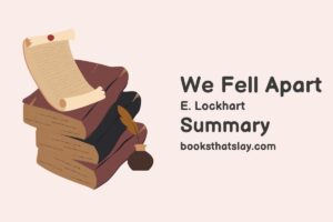 We Fell Apart Summary, Characters and Themes | E. Lockhart