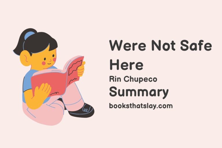 We’re Not Safe Here Summary, Characters and Themes