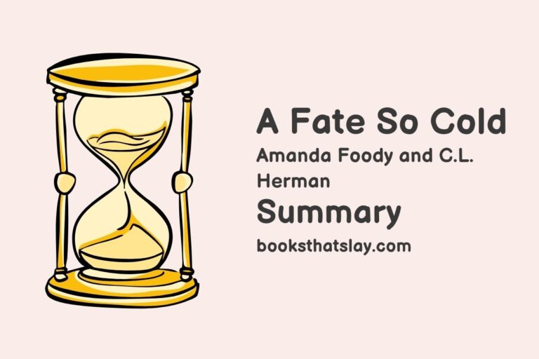 A Fate So Cold Summary, Characters and Themes